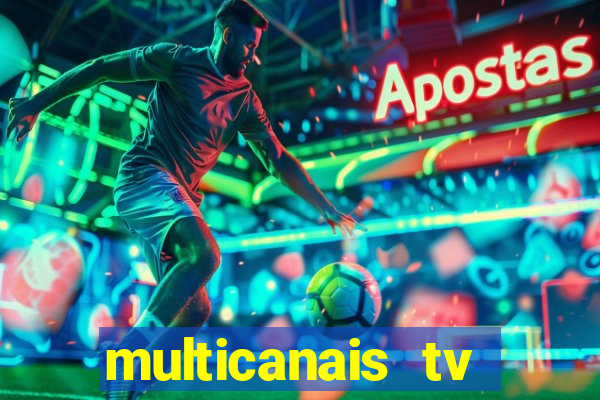 multicanais tv online ao vivo